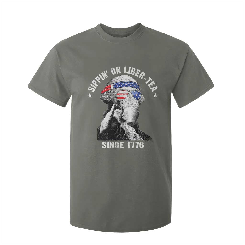 Funny George Washington T Shirt For Kid 4th Of July Sippin On Liber Tea Liberty American Flag 1776 TS10 Military Green Print Your Wear
