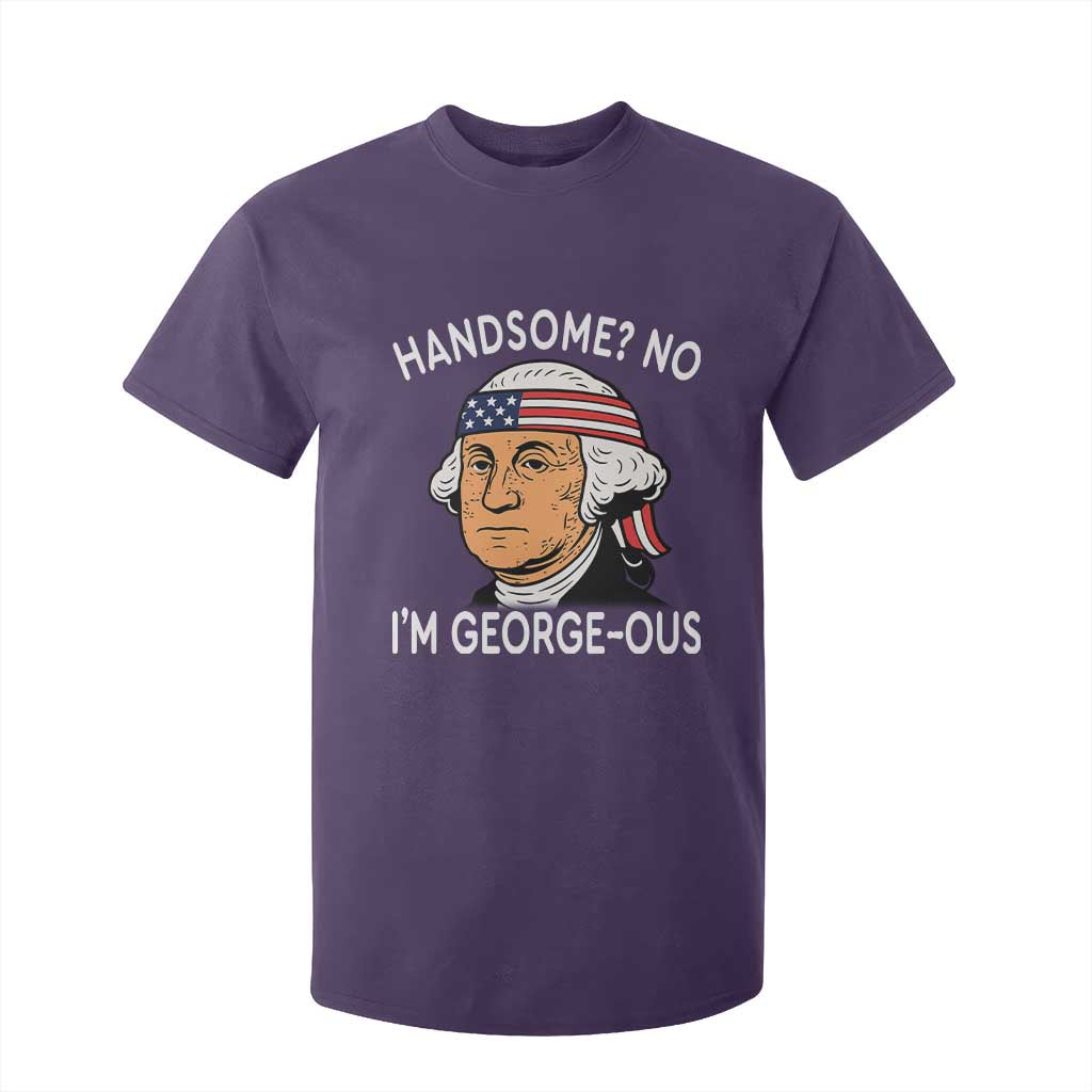 Funny George Washington T Shirt For Kid Handsome No Georgeous Patriotic 4th Of July Humor TS02 Purple Print Your Wear