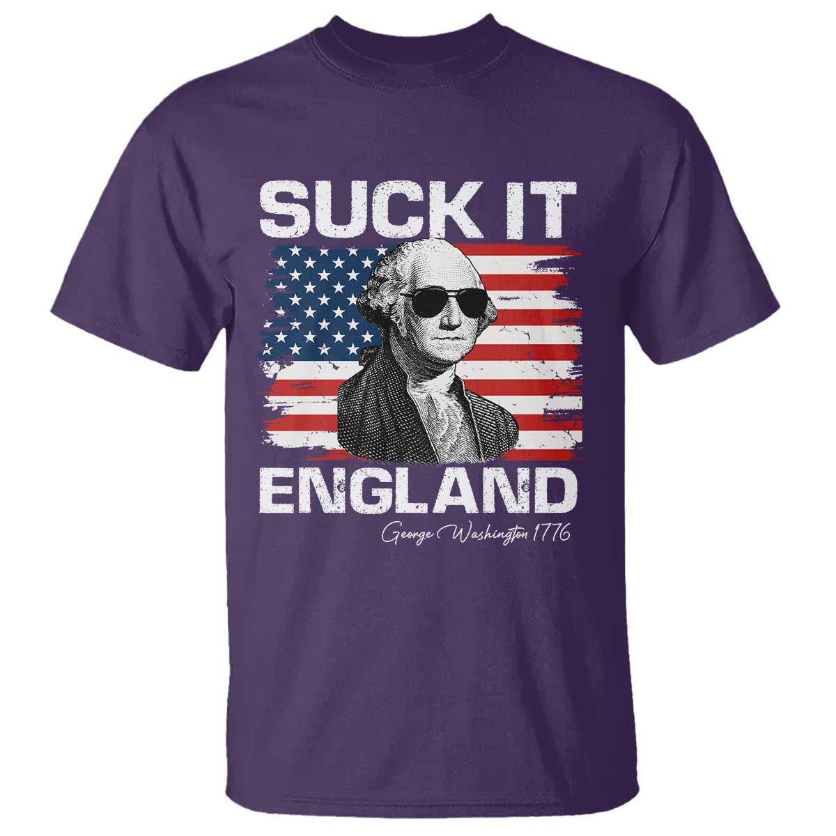 Funny George Washington T Shirt Suck It England Bold Patriotic 4th of July 1776 TS02 Purple Print Your Wear