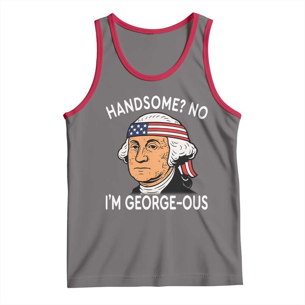 Funny George Washington Tank Top Handsome No Georgeous Patriotic 4th Of July Humor TS02 Deep Heather Red Print Your Wear