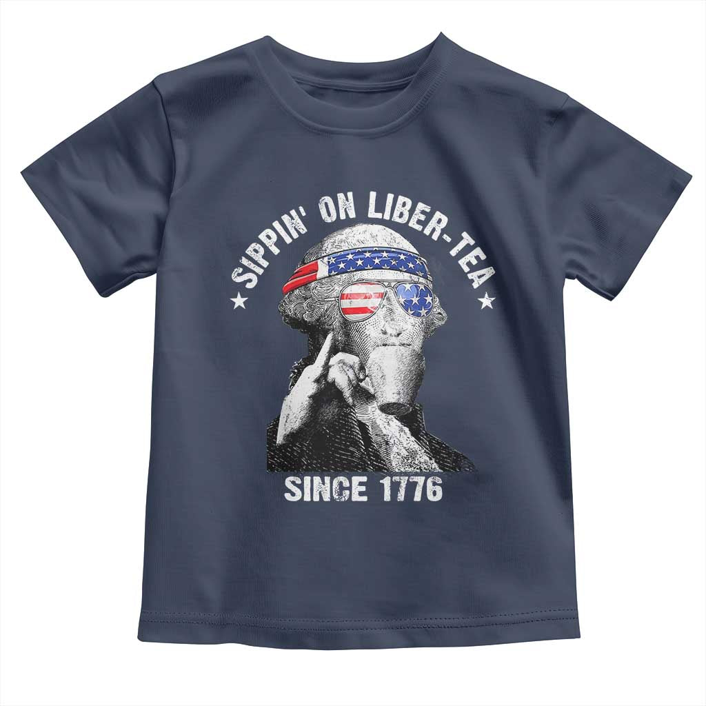 Funny George Washington Toddler T Shirt 4th Of July Sippin On Liber Tea Liberty American Flag 1776 TS10 Navy Print Your Wear