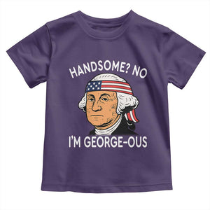 Funny George Washington Toddler T Shirt Handsome No Georgeous Patriotic 4th Of July Humor TS02 Purple Print Your Wear