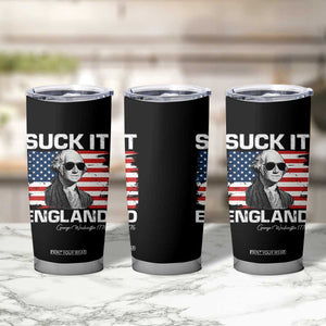 Funny George Washington Tumbler Cup Suck It England Bold Patriotic 4th of July 1776 TS02 Print Your Wear