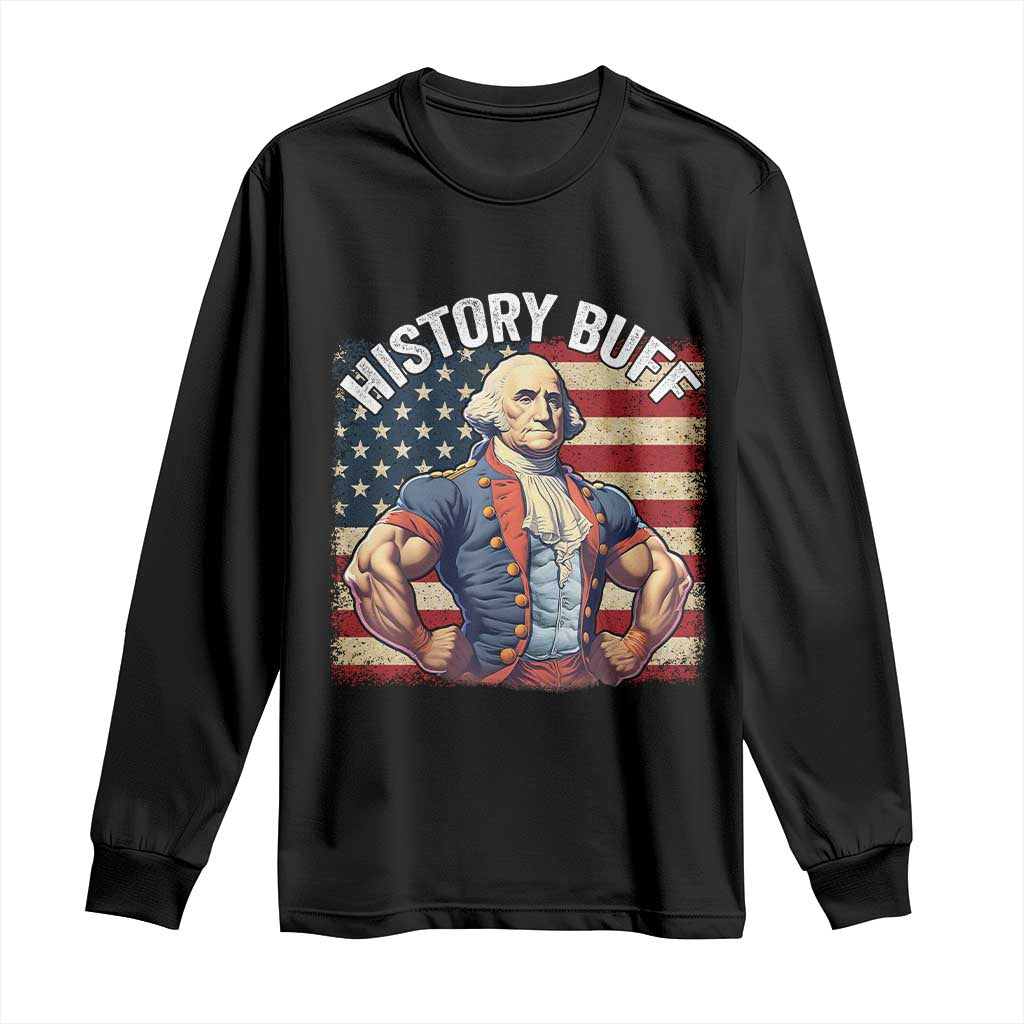 Funny George Washington Weightlifting History Buff Long Sleeve Shirt 4th of July Patriotic TS11 Black Print Your Wear