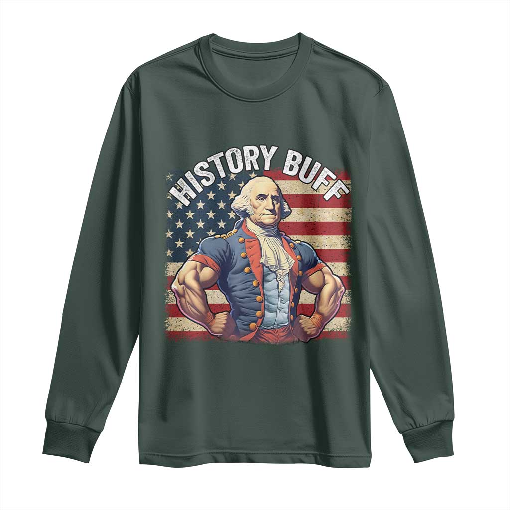 Funny George Washington Weightlifting History Buff Long Sleeve Shirt 4th of July Patriotic TS11 Dark Forest Green Print Your Wear