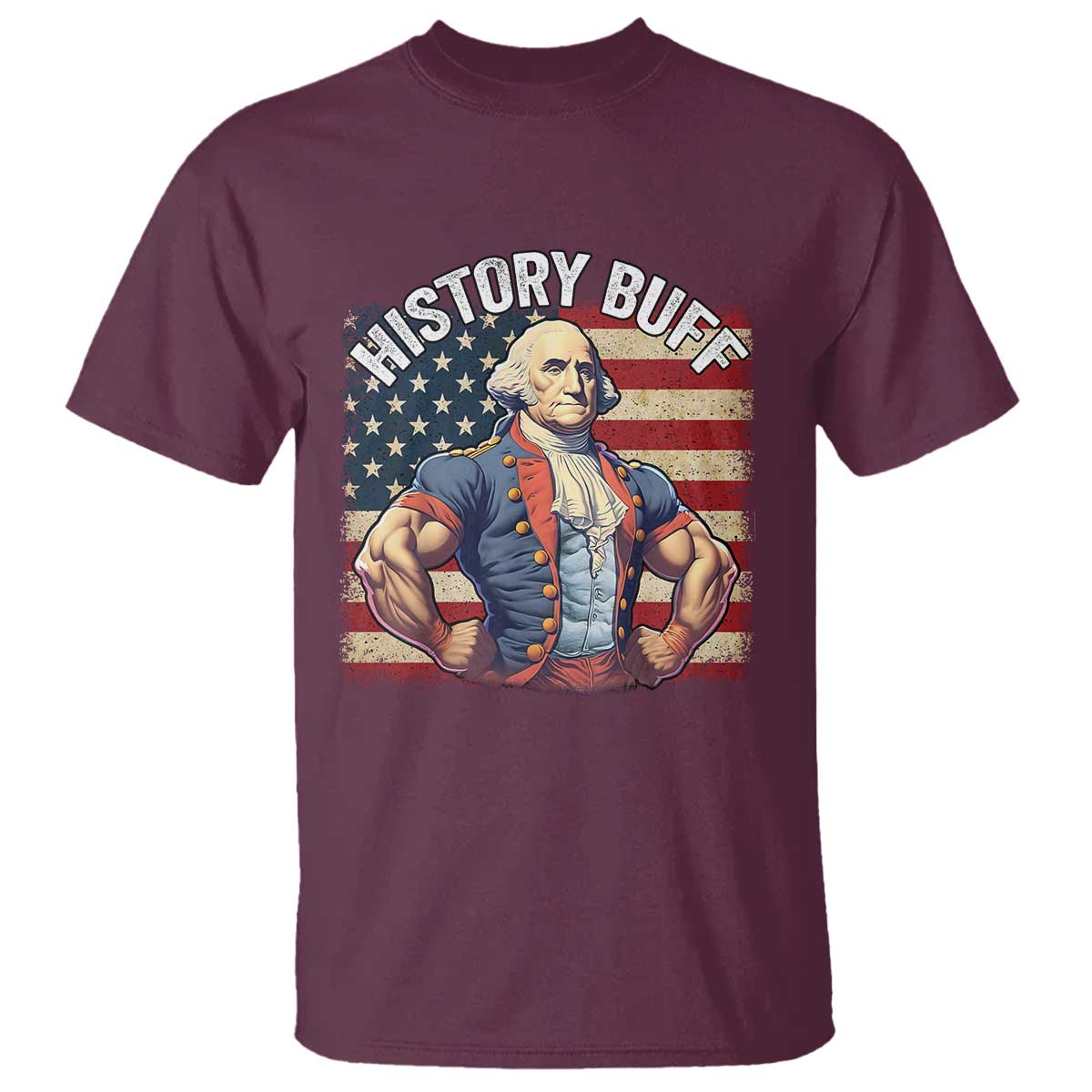 Funny George Washington Weightlifting History Buff T Shirt 4th of July Patriotic TS11 Maroon Print Your Wear