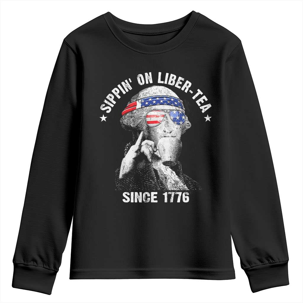 Funny George Washington Youth Sweatshirt 4th Of July Sippin On Liber Tea Liberty American Flag 1776 TS10 Black Print Your Wear