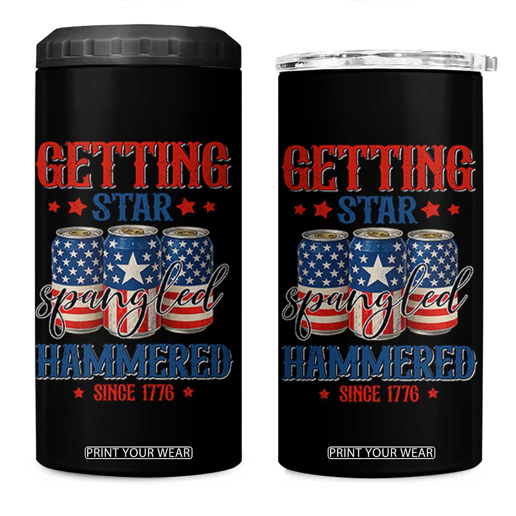 Funny Getting Star Spangled Hammered Since 1776 4 in 1 Can Cooler Tumbler 4th of July Beers American Flag TS11 One Size: 16 oz Black Print Your Wear