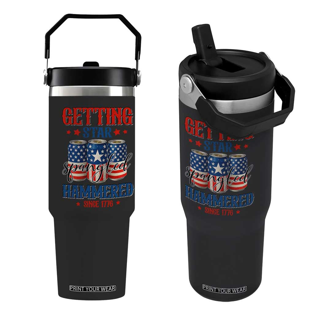 Funny Getting Star Spangled Hammered Since 1776 Flip Straw Tumbler 4th of July Beers American Flag TS11 One Size: 30 oz Black Print Your Wear