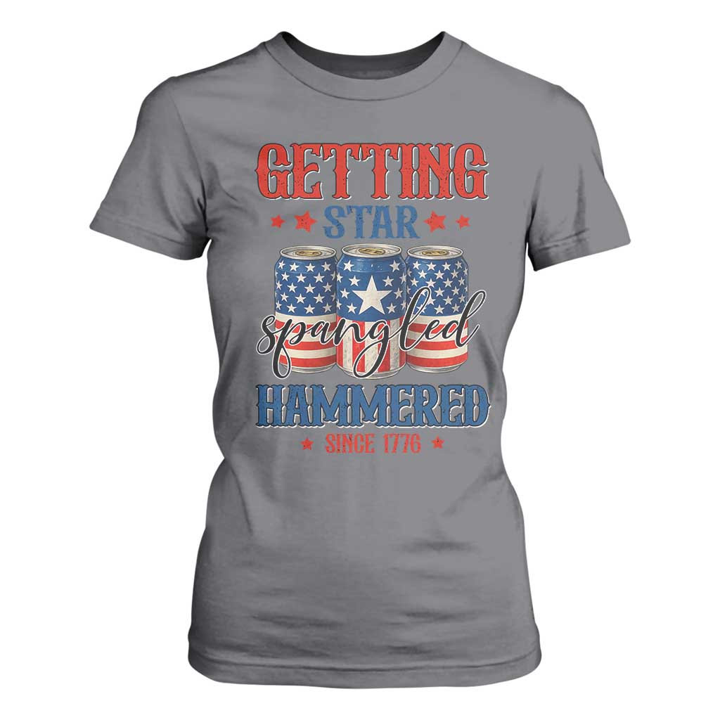 Funny Getting Star Spangled Hammered Since 1776 T Shirt For Women 4th of July Beers American Flag TS11 Charcoal Print Your Wear