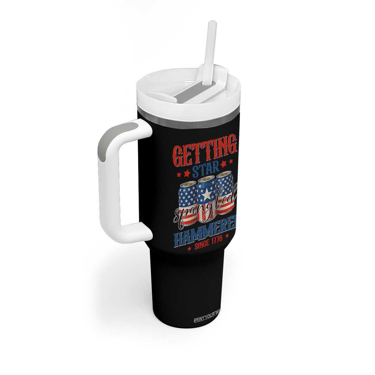 Funny Getting Star Spangled Hammered Since 1776 Tumbler With Handle 4th of July Beers American Flag TS11 Print Your Wear