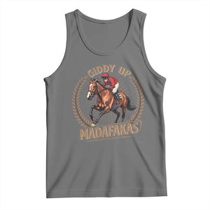 Funny Giddy Up Madafakas Tank Top Derby Humor Horse Racing TS11 Black Heather Print Your Wear