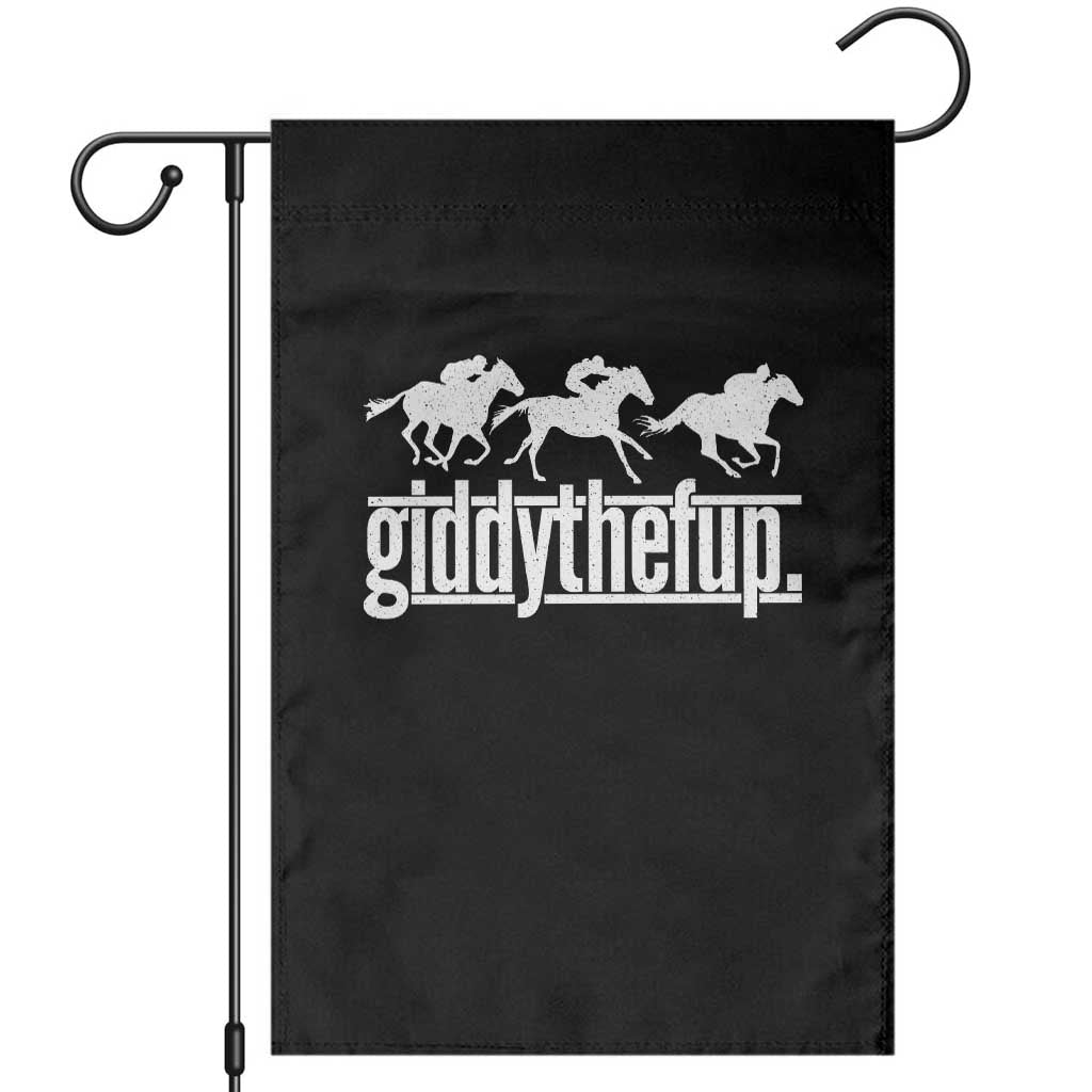Funny Giddythefup Derby Day Garden Flag Vintage Giddy Up Horse Racing TS11 Black Print Your Wear