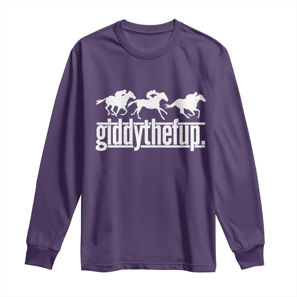 Funny Giddythefup Derby Day Long Sleeve Shirt Vintage Giddy Up Horse Racing TS11 Print Your Wear