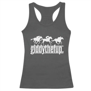 Funny Giddythefup Derby Day Racerback Tank Top Vintage Giddy Up Horse Racing TS11 Dark Heather Print Your Wear