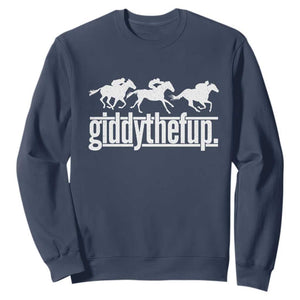 Funny Giddythefup Derby Day Sweatshirt Vintage Giddy Up Horse Racing TS11 Navy Print Your Wear