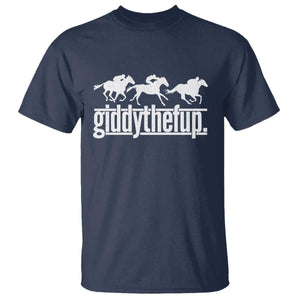 Funny Giddythefup Derby Day T Shirt Vintage Giddy Up Horse Racing TS11 Print Your Wear