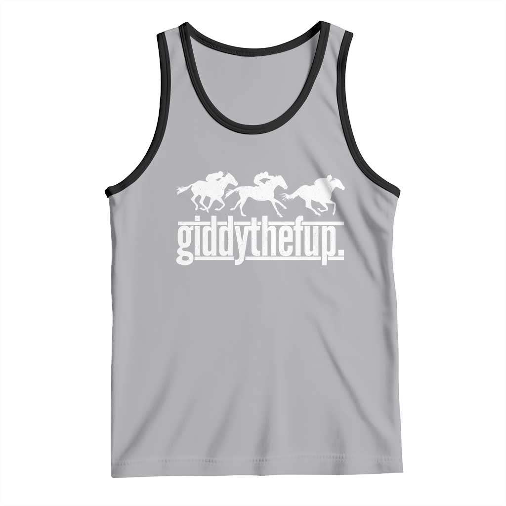 Funny Giddythefup Derby Day Tank Top Vintage Giddy Up Horse Racing TS11 Print Your Wear