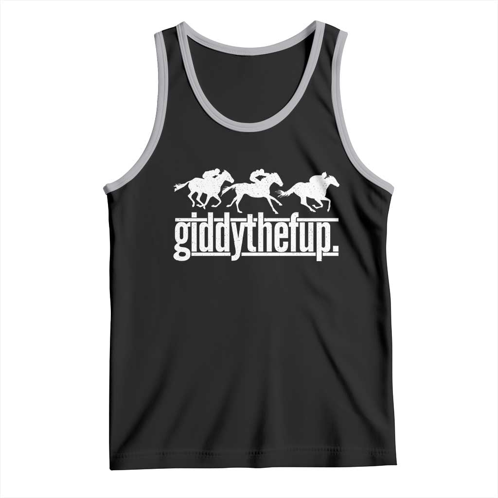 Funny Giddythefup Derby Day Tank Top Vintage Giddy Up Horse Racing TS11 Print Your Wear