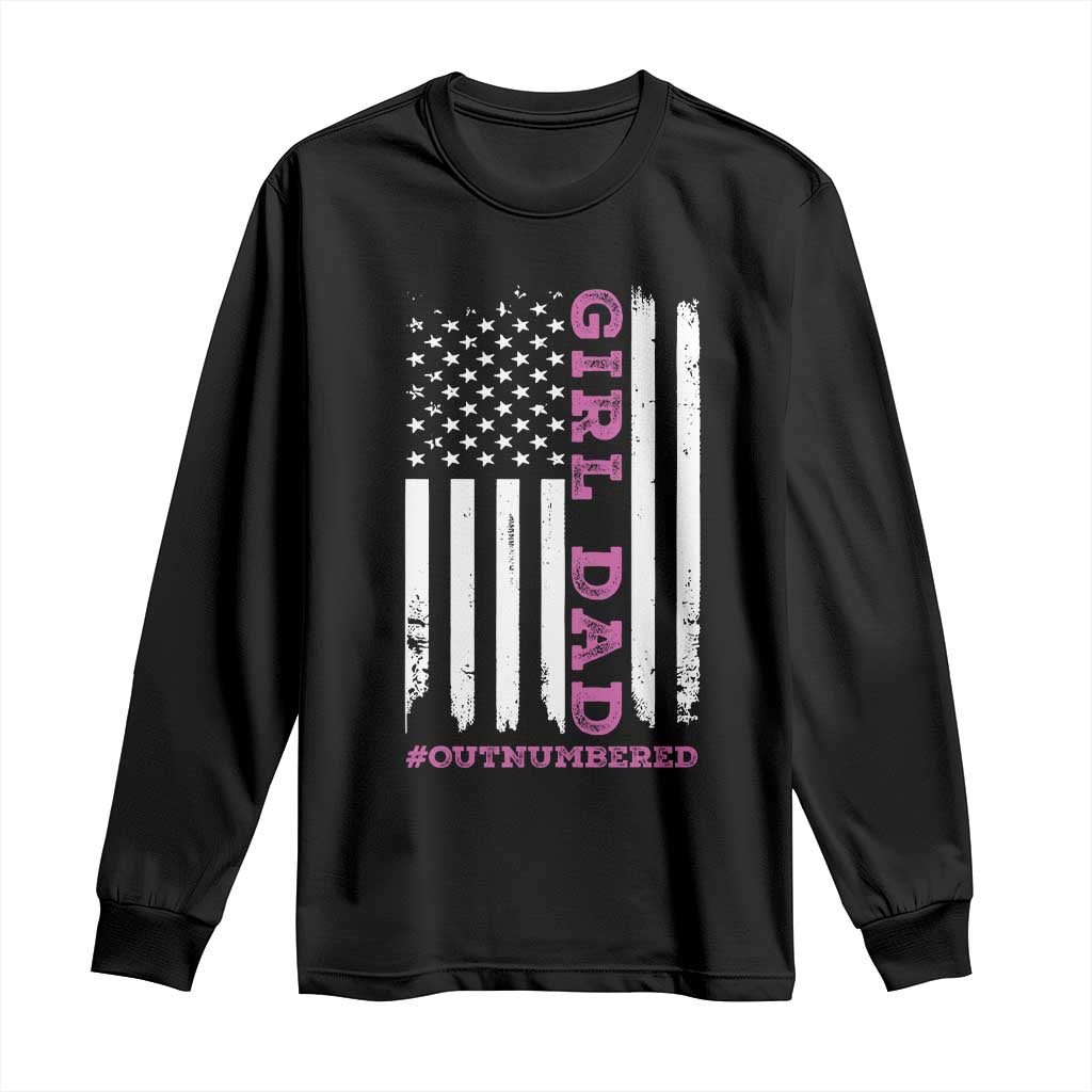 Funny Girl Dad Outnumbered Long Sleeve Shirt Vintage American Flag Father's Day TS11 Black Print Your Wear