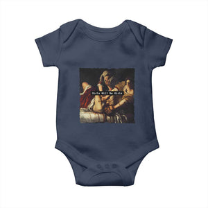 Funny Girls Will Be Girls Feminist Women Baby Onesie TS11 Navy Print Your Wear