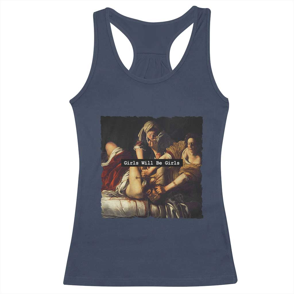 Funny Girls Will Be Girls Feminist Women Racerback Tank Top TS11 Navy Print Your Wear