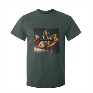 Funny Girls Will Be Girls Feminist Women T Shirt For Kid TS11 Dark Forest Green Print Your Wear