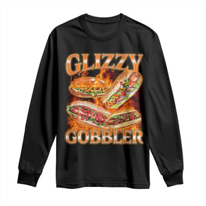 Funny Glizzy Gobbler Long Sleeve Shirt Glizzy Hot Dog Meme Hilarious TS11 Black Print Your Wear