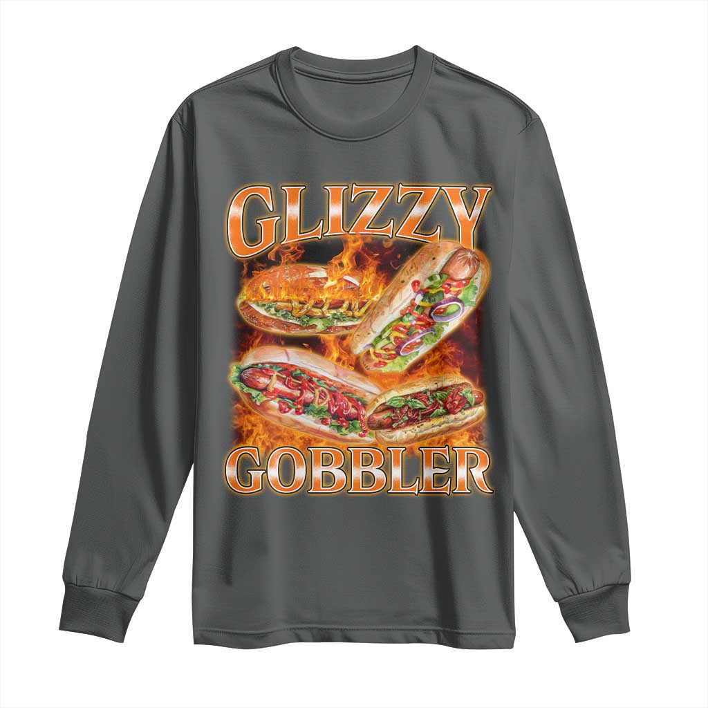 Funny Glizzy Gobbler Long Sleeve Shirt Glizzy Hot Dog Meme Hilarious TS11 Dark Heather Print Your Wear