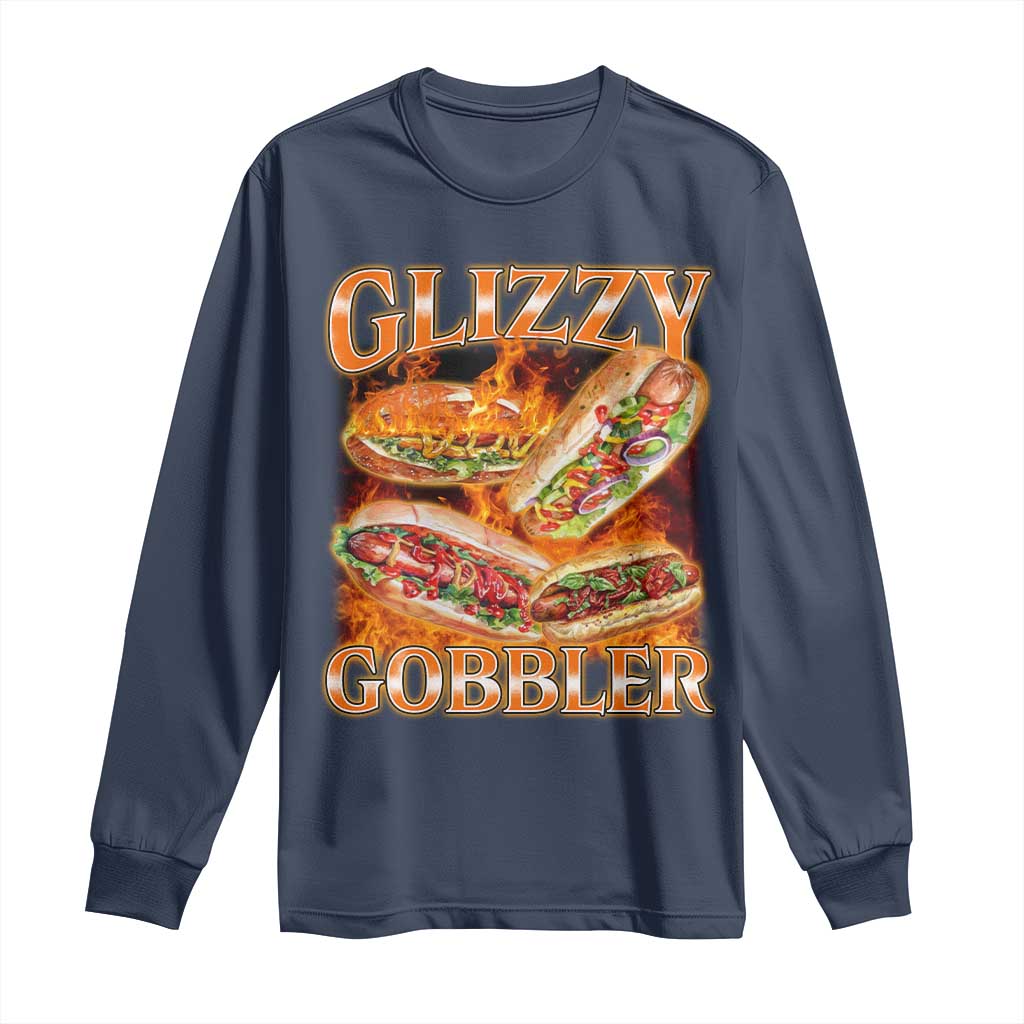 Funny Glizzy Gobbler Long Sleeve Shirt Glizzy Hot Dog Meme Hilarious TS11 Navy Print Your Wear