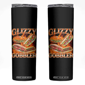 Funny Glizzy Gobbler Skinny Tumbler Glizzy Hot Dog Meme Hilarious TS11 Black Print Your Wear