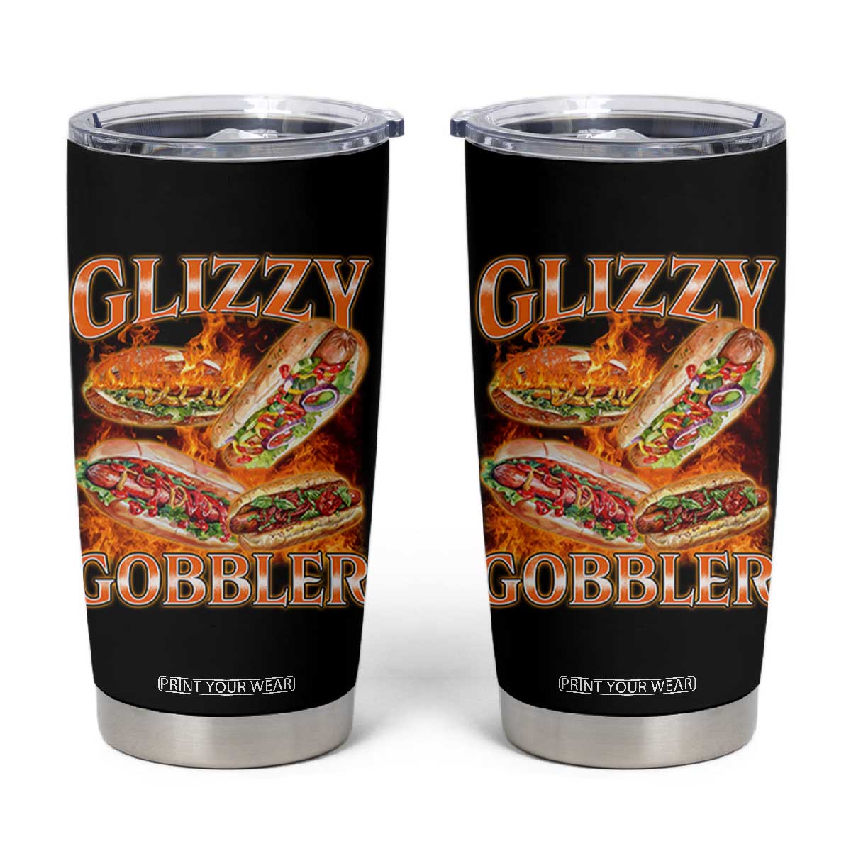 Funny Glizzy Gobbler Tumbler Cup Glizzy Hot Dog Meme Hilarious TS11 Black Print Your Wear