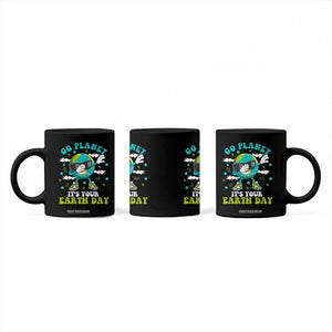 Funny Go Planet It's Your Earth Day Coffee Mug Dabbing Earth Flower TS11 Print Your Wear