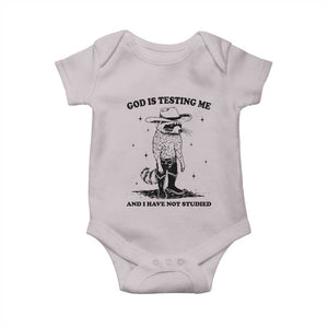 Funny God Is Testing Me And I Have Not Studied Baby Onesie Cowboy Racoon TS11 Ice Gray Print Your Wear