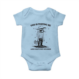 Funny God Is Testing Me And I Have Not Studied Baby Onesie Cowboy Racoon TS11 Light Blue Print Your Wear