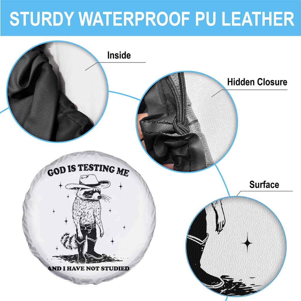 Funny God Is Testing Me And I Have Not Studied Spare Tire Cover Cowboy Racoon TS11 Print Your Wear