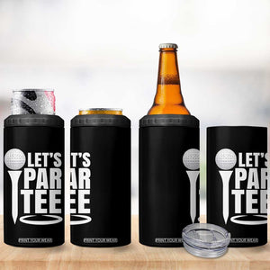 Funny Golfing 4 in 1 Can Cooler Tumbler Let's Par Tee Fathers Day Golfer Gift Dad Grandpa TS10 Print Your Wear