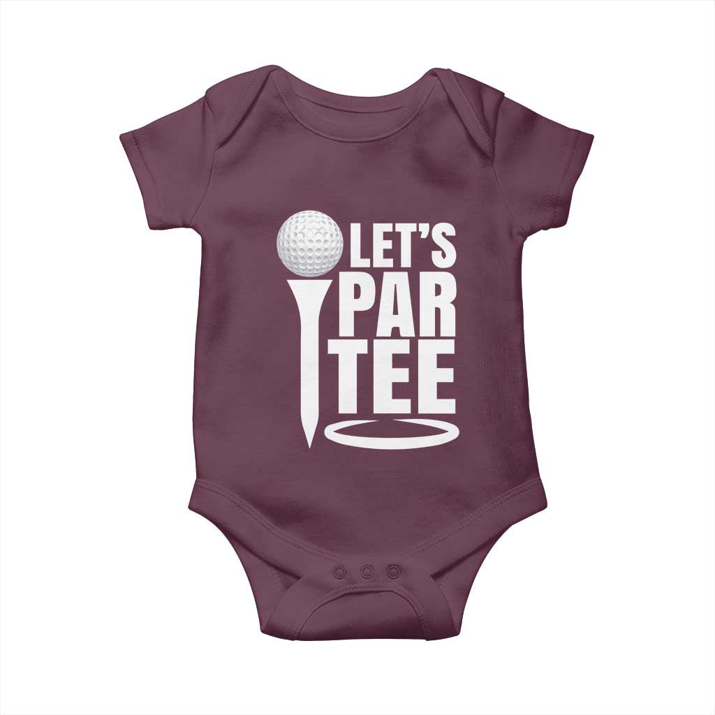 Funny Golfing Baby Onesie Let's Par Tee Fathers Day Golfer Gift Dad Grandpa TS10 Maroon Print Your Wear