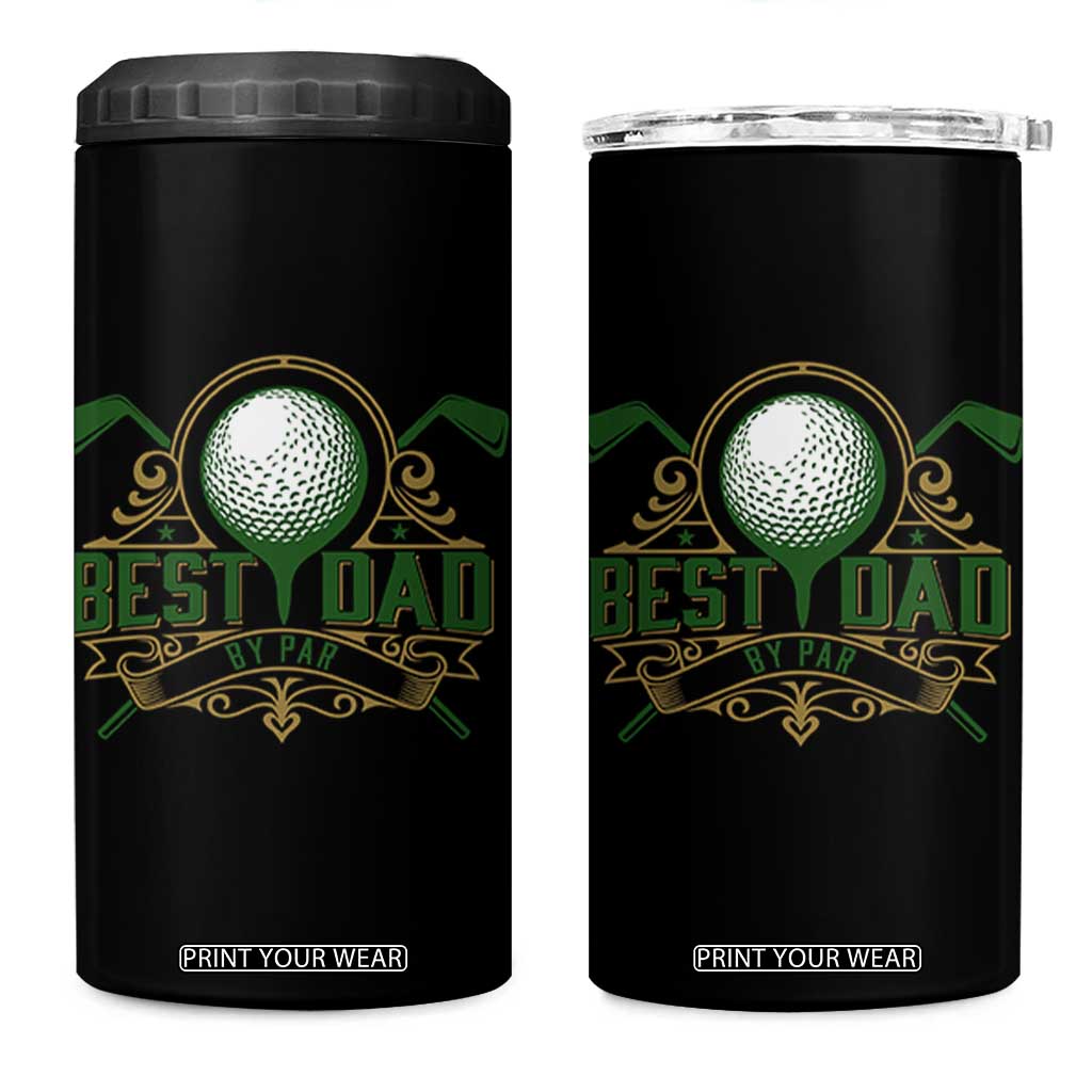 Funny Golfing Dad 4 in 1 Can Cooler Tumbler Best Dad By Par Fathers Day TS11 One Size: 16 oz Black Print Your Wear
