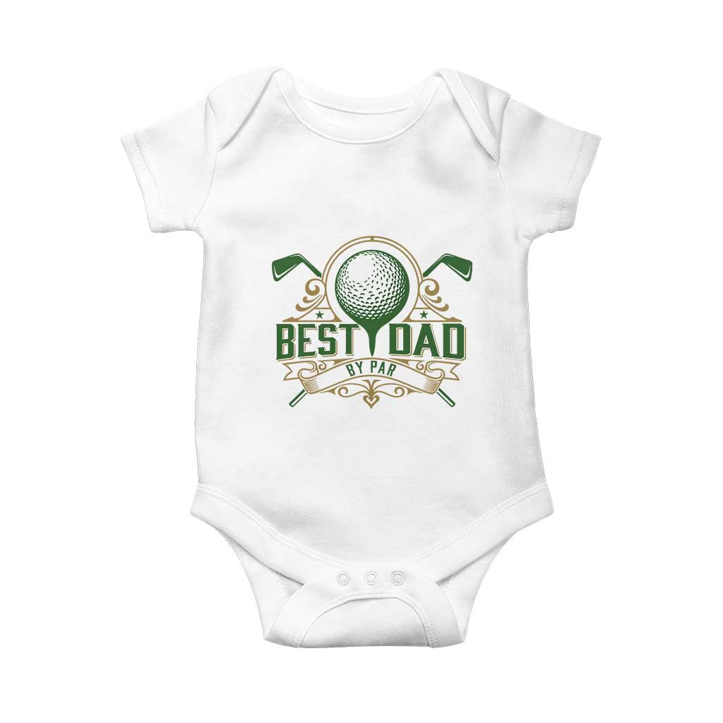 Funny Golfing Dad Baby Onesie Best Dad By Par Fathers Day TS11 White Print Your Wear