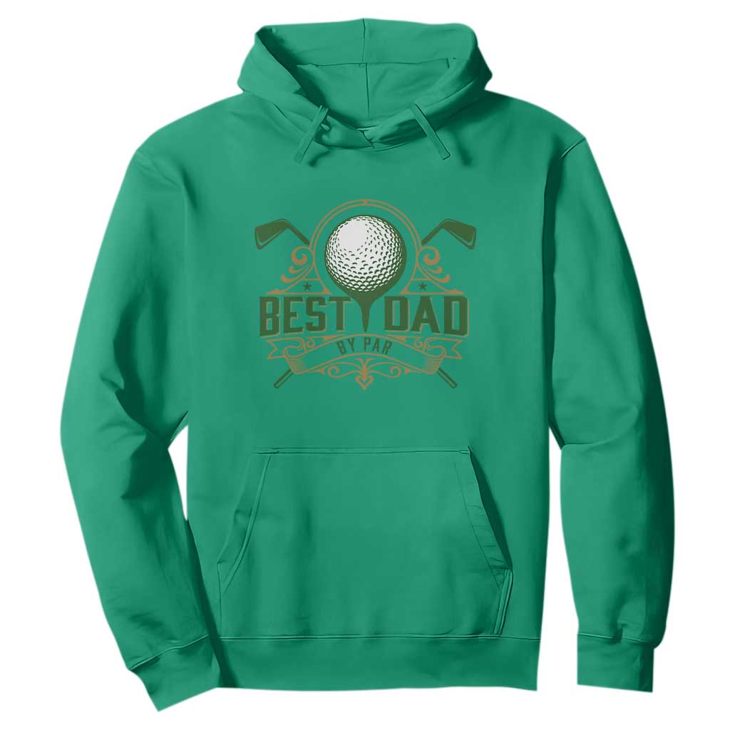 Funny Golfing Dad Hoodie Best Dad By Par Fathers Day TS11 Irish Green Print Your Wear