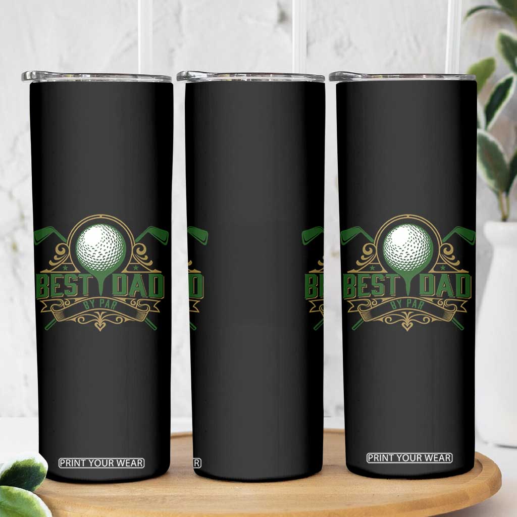 Funny Golfing Dad Skinny Tumbler Best Dad By Par Fathers Day TS11 Print Your Wear