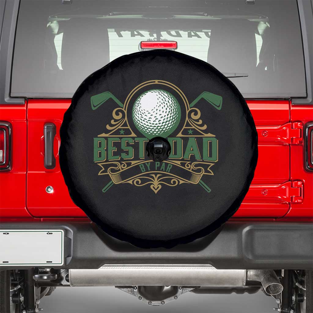 Funny Golfing Dad Spare Tire Cover Best Dad By Par Fathers Day TS11 Black Print Your Wear