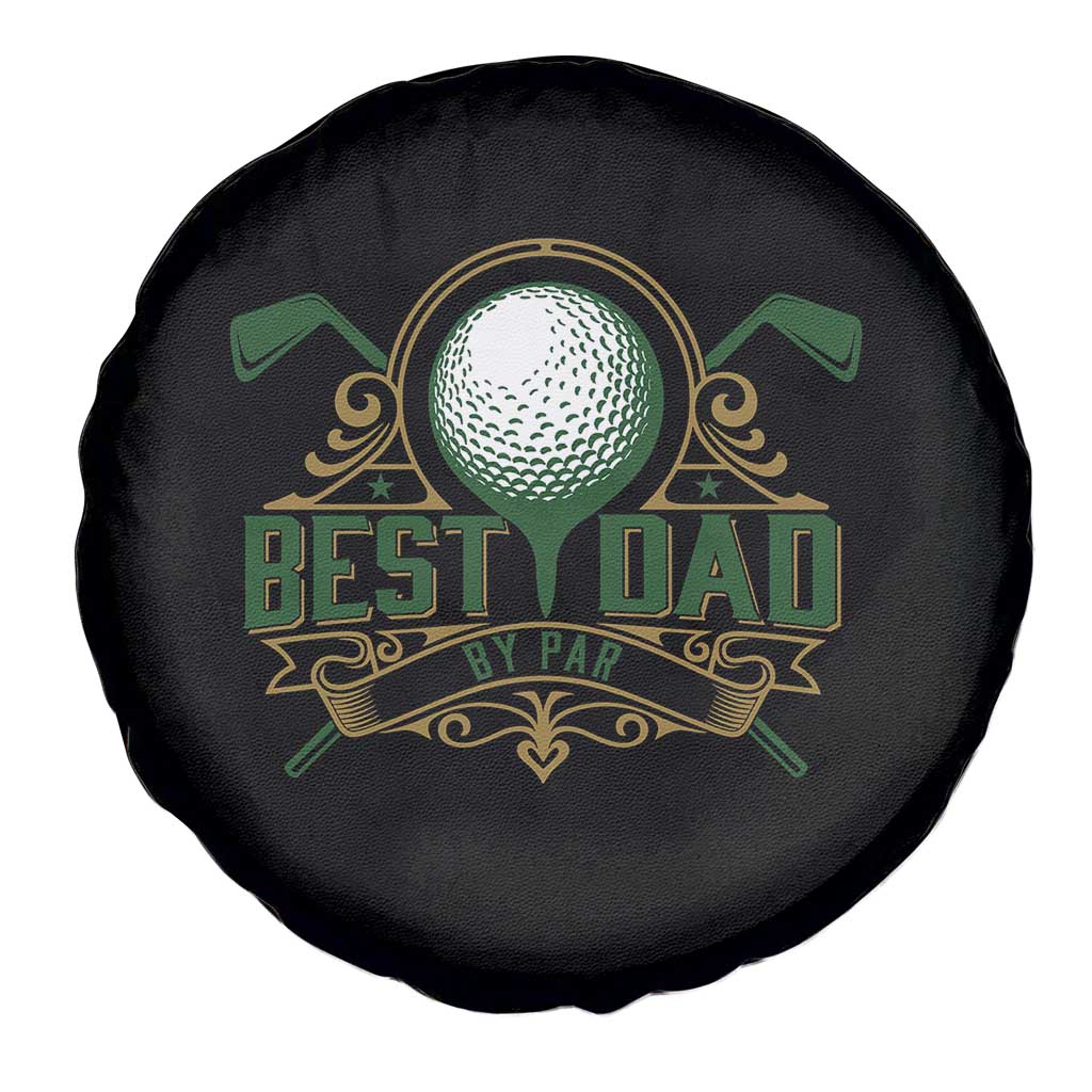 Funny Golfing Dad Spare Tire Cover Best Dad By Par Fathers Day TS11 Print Your Wear