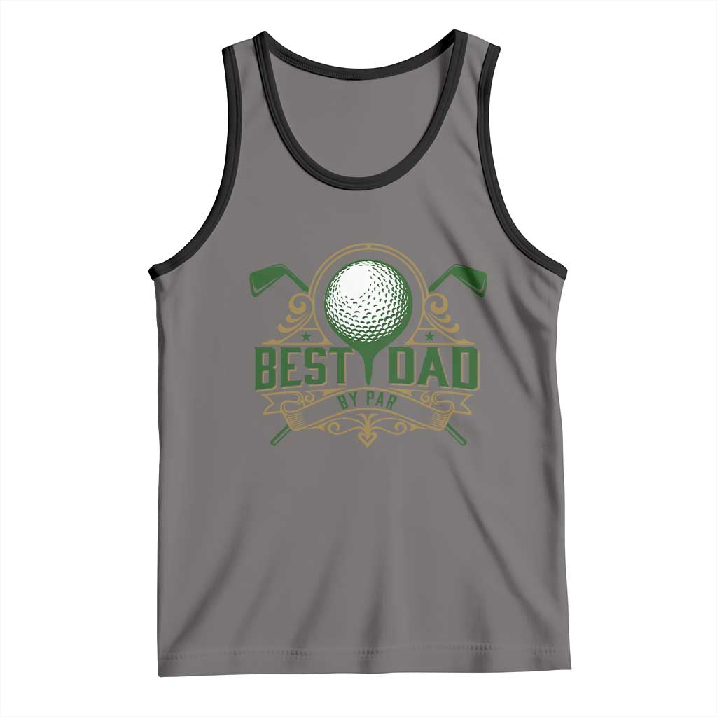 Funny Golfing Dad Tank Top Best Dad By Par Fathers Day TS11 Deep Heather Black Print Your Wear
