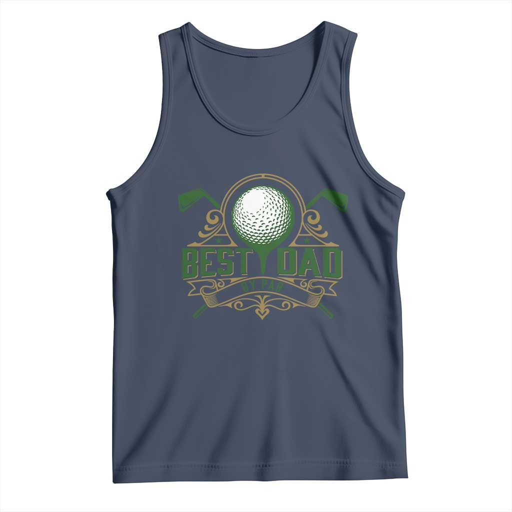 Funny Golfing Dad Tank Top Best Dad By Par Fathers Day TS11 Navy Print Your Wear