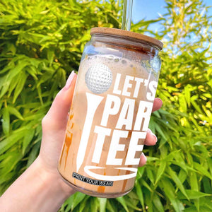 Funny Golfing Glass Can Let's Par Tee Fathers Day Golfer Gift Dad Grandpa TS10 Print Your Wear