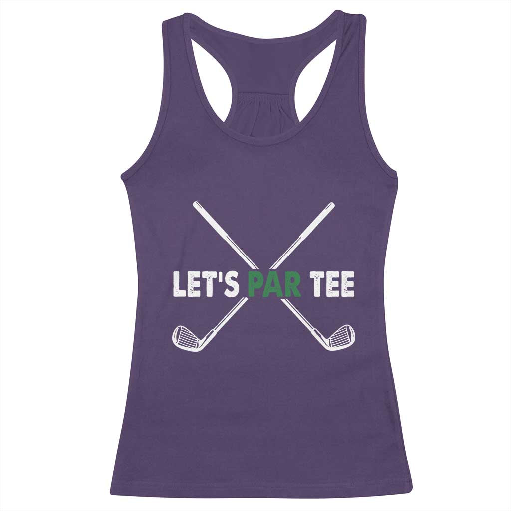 Funny Golfing Racerback Tank Top Let's Par Tee Golf Player Golfer Dad Grandpa TS10 Purple Print Your Wear