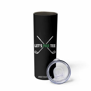 Funny Golfing Skinny Tumbler Let's Par Tee Golf Player Golfer Dad Grandpa TS10 Print Your Wear