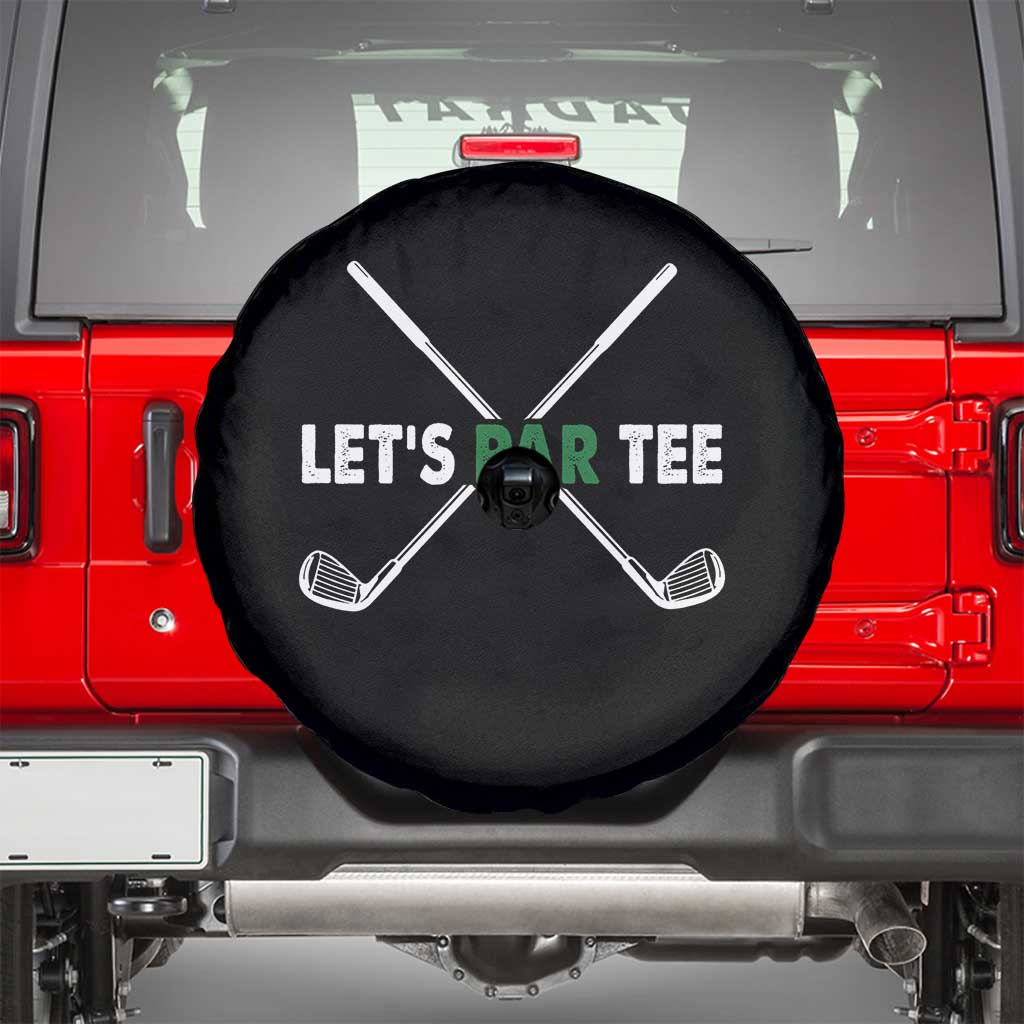 Funny Golfing Spare Tire Cover Let's Par Tee Golf Player Golfer Dad Grandpa TS10 Black Print Your Wear
